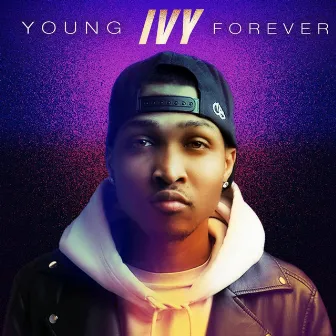 Young Forever by Ivy