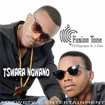 Tswara Ngwano by Fusion Tone