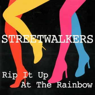 Rip It Up At The Rainbow (Live) by Streetwalkers