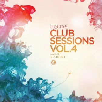 Liquid V Club Sessions, Vol. 4 by Kabuki