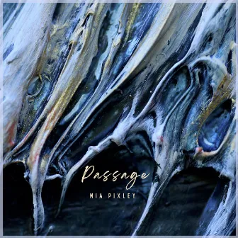 Passage by Mia Pixley