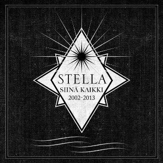 Siinä kaikki 2002-2013 by Stella