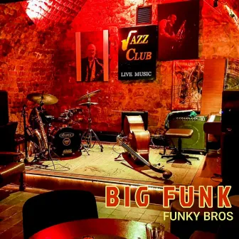 Big Funky by Funky Bros