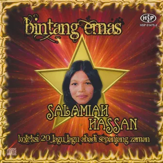 Bintang Emas,Koleksi 20 Lagu Lagu Abadi Sepanjang Zaman by Salamiah Hassan