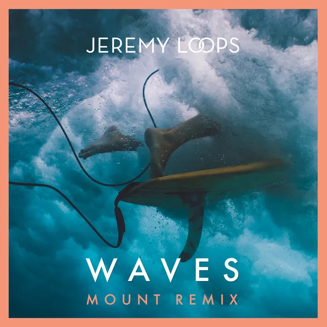 Waves - MOUNT Remix