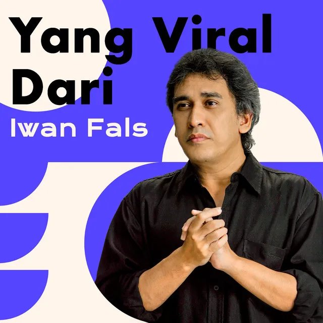 Yang Viral Dari Iwan Fals