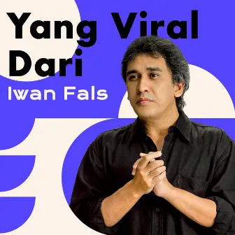 Yang Viral Dari Iwan Fals by Iwan Fals