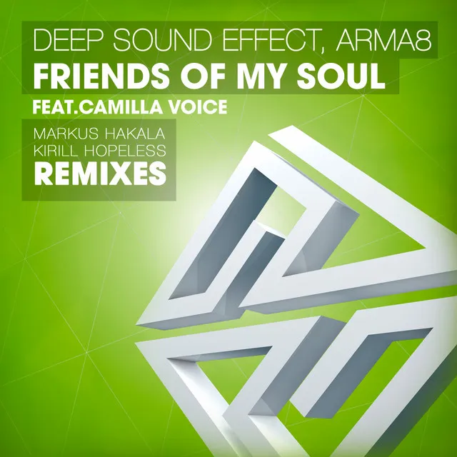 Friends of My Soul - Kirill Hopeless Remix