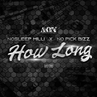 How Long by NoSleep Milli