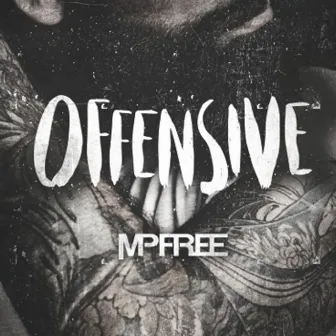 Offensive by Mpfree