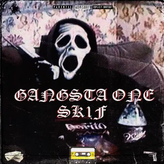 GANGSTA ONE by SK1F