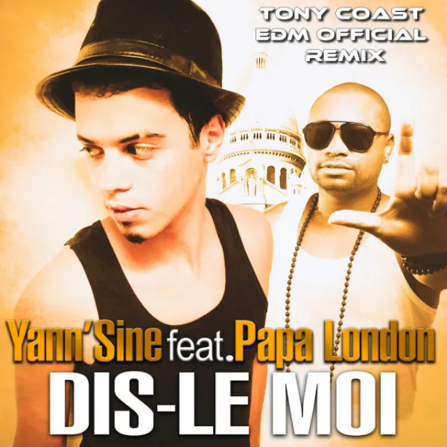 Dis-le moi - Tony Coast Remix