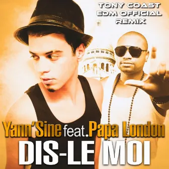 Dis-le moi (Tony Coast Remix) by Yann'Sine