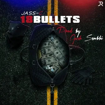 18 Bullets by Jass-C