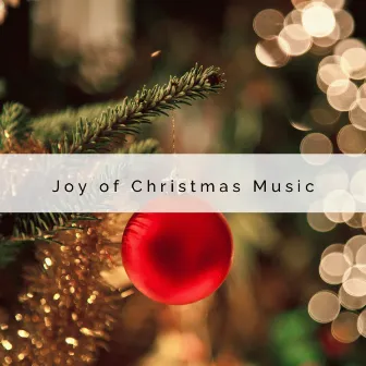 2022 Joy of Christmas Music by Xmas Pop Songs