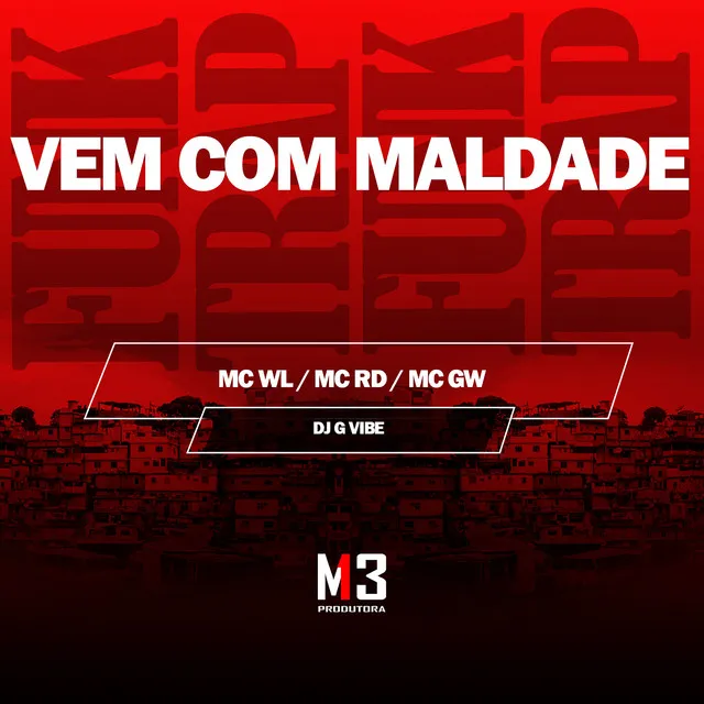 Vem Com Maldade