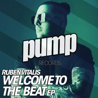 Welcome to the Beat - EP by Ruben Vitalis