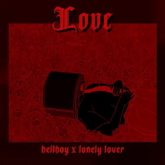 Love by Lonely Lover