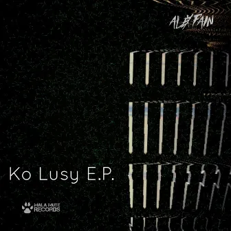 Ko Lusy E.P. by Alex Fain