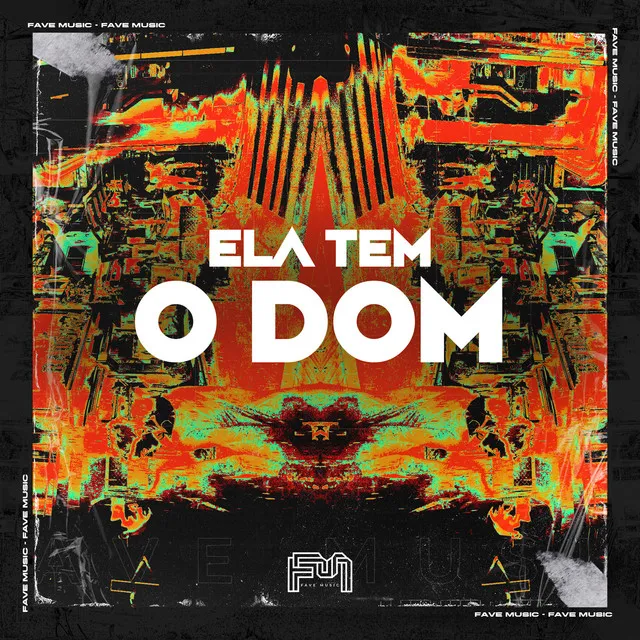 Ela Tem o Dom