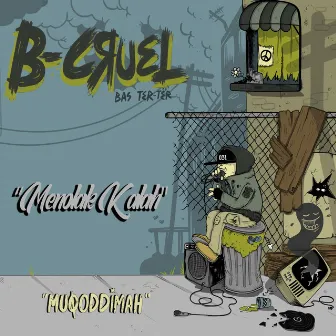 Menolak Kalah by B-Cruel