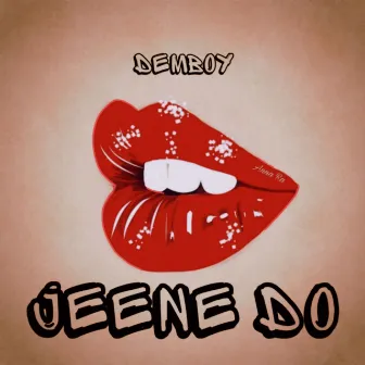 Jeene DO by Demboy