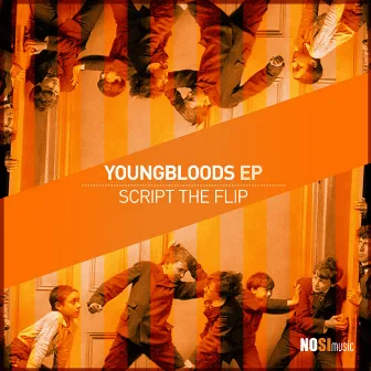 Youngbloods EP by Script the Flip