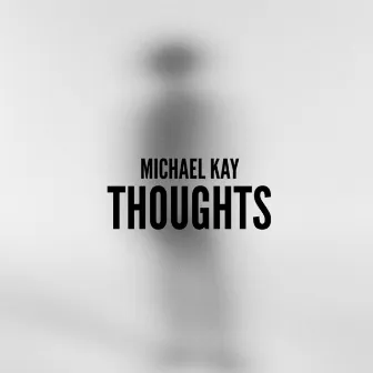 Thoughts by Michael Kay