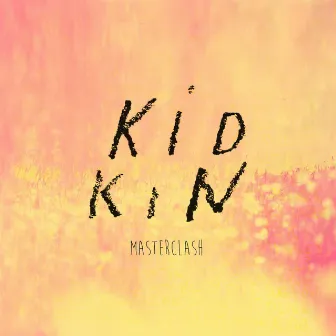 Masterclash by Kid Kin