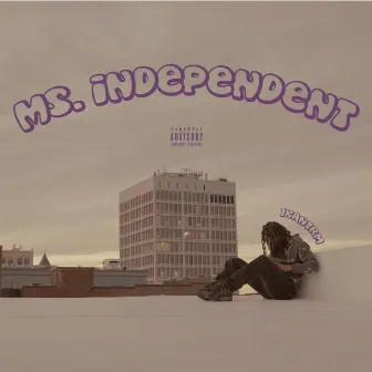 ms. independent by 1kantrm