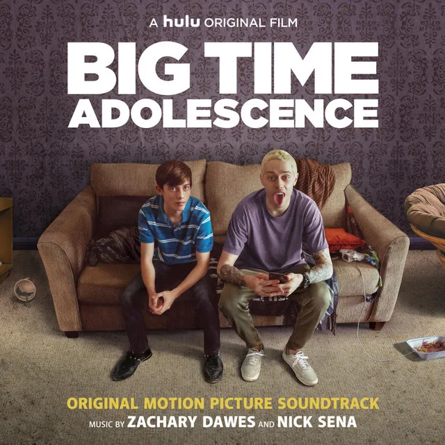 Big Time Adolescence (Original Soundtrack)