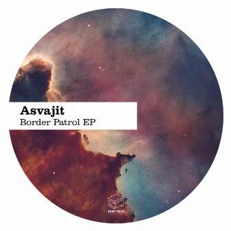 Border Patrol EP by Asvajit