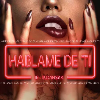 Hablame de ti by R.Danska