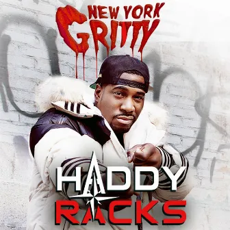 New York Gritty by Haddy Racks