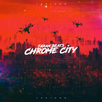 Chrome City by Taran Beats