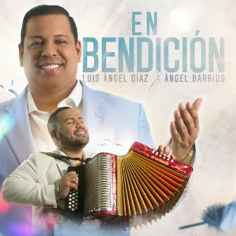 En Bendición by Ángel Barrios