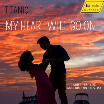 My heart will go on by Will Jennings