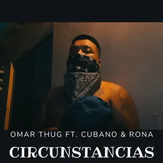 Circunstancias by Omar Thug