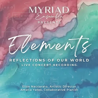 Elements: Reflections of Our World by Myriad Ensemble