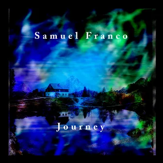 Journey by Samuel Franco