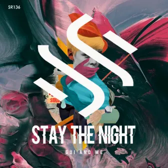 Stay The Night by Gui and Me