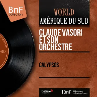 Calypsos (Mono Version) by Claude Vasori Et Son Orchestre