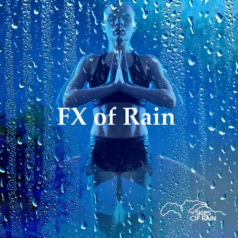 FX of Rain by Skies of Rain