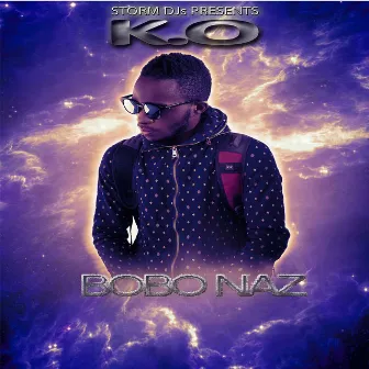 K.O by Bobo Naz