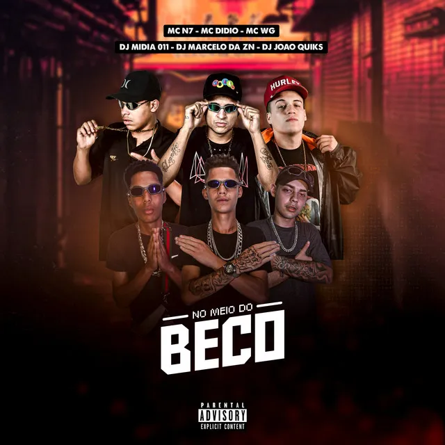 No Meio do Beco (feat. Mc Didio, Dj Marcelo da Zn & Dj Midia 011)