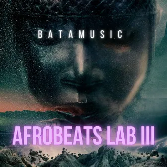 Afrobeats Lab III by Batamusic