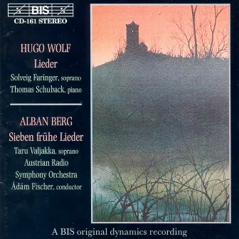 Wolf, H.: Italienisches Liederbuch (Excerpts / Morike Lieder (Excerpts) / Berg, A.: 7 Early Songs by Solveig Faringer