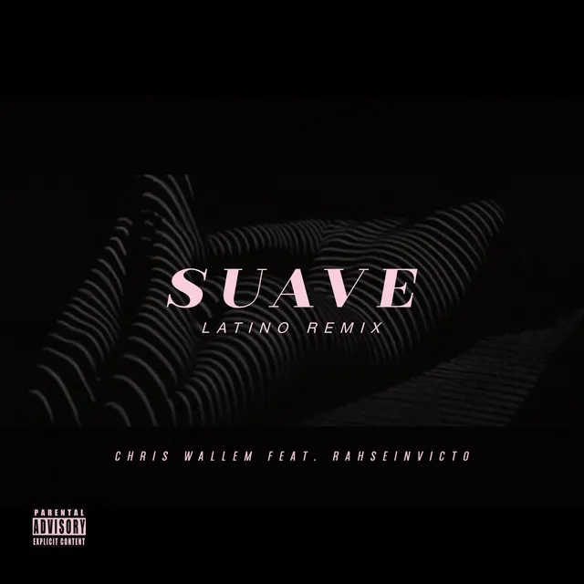 Suave - Latino Remix