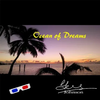 Ocean of Dreams by Gus Johnson