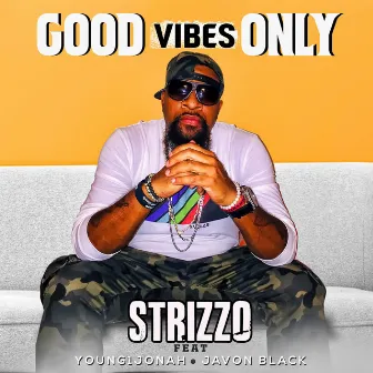 Good Vibes Only (Radio Edit) by Strizzo